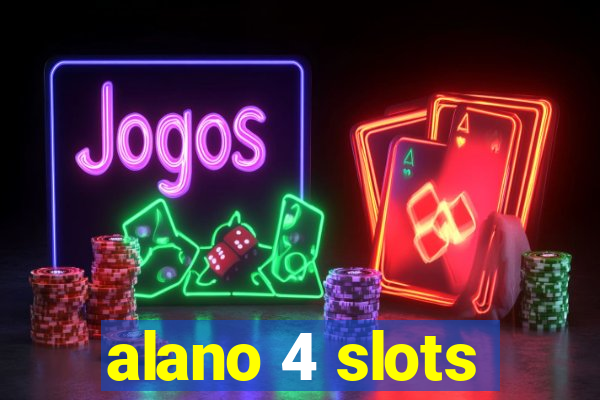 alano 4 slots